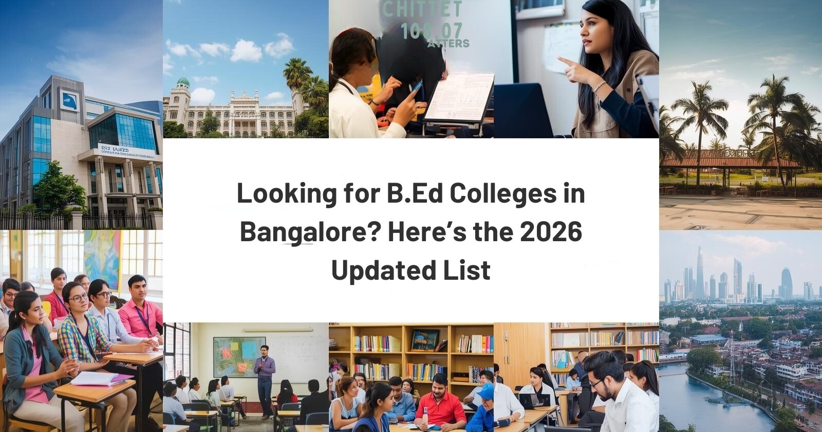 B.Ed Colleges in Bangalore 2026 updated list